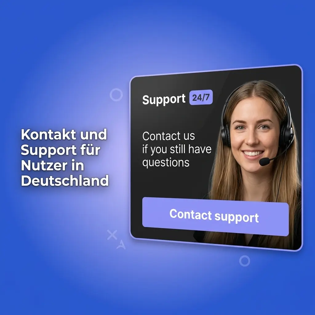 Kontakt und Support für Nutzer in Deutschland